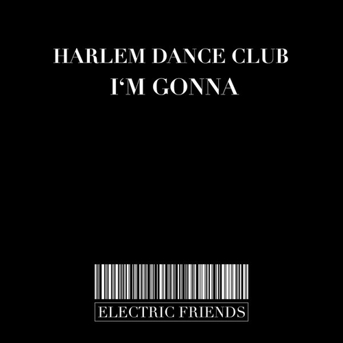Harlem Dance Club - I'm Gonna [EFM245]